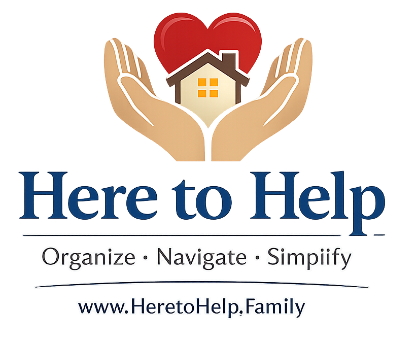 Here to Help — Organize, Navigate, Simplify